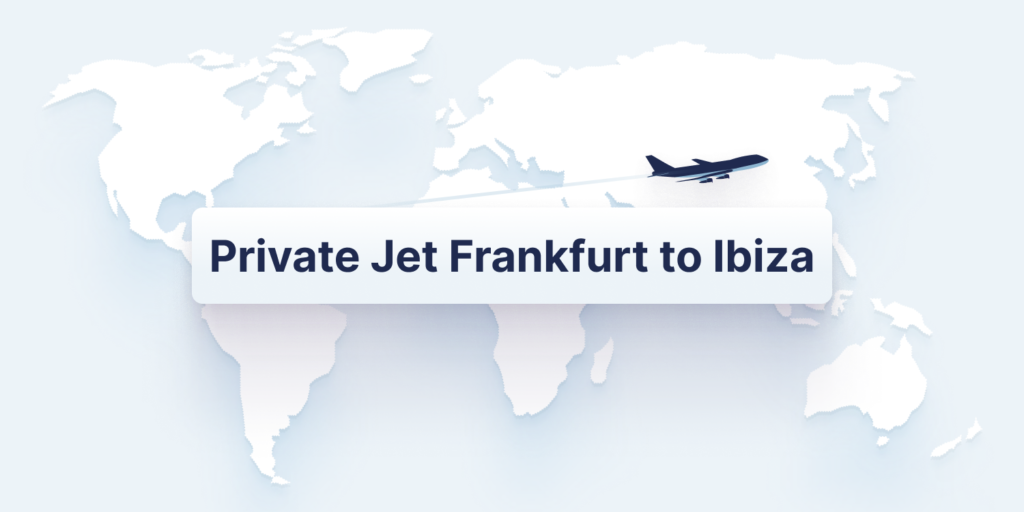 Private Jet Frankfurt to Ibiza