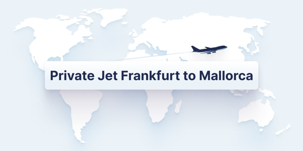 Private Jet Frankfurt to Mallorca