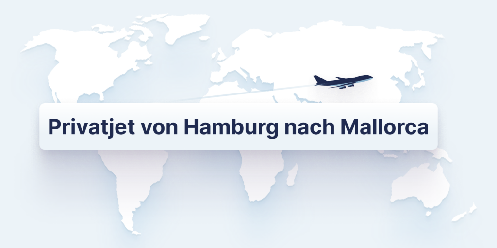 Privatjet Hamburg nach Mallorca