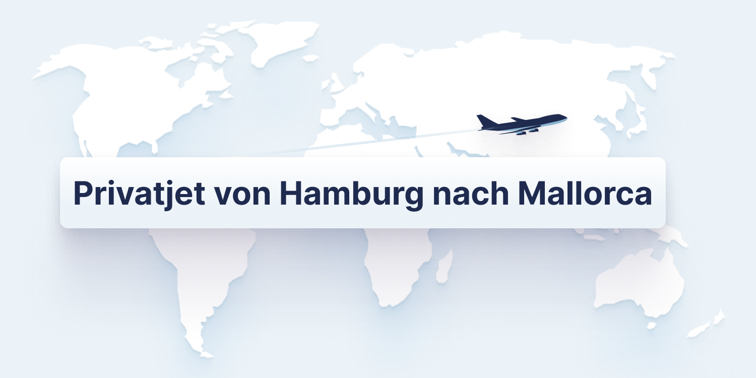 Wie Lange Fliegt Man Von Hamburg Nach Mallorca Privatjet Hamburg nach Mallorca