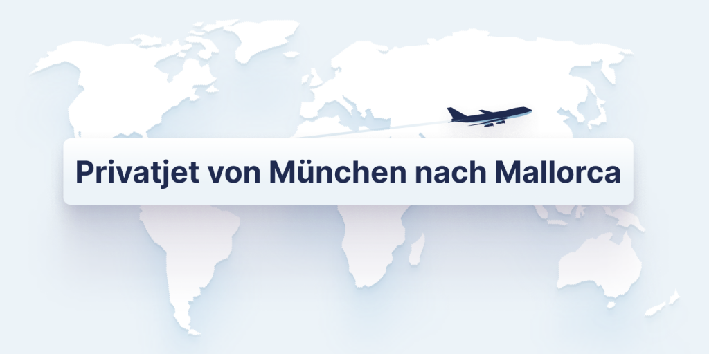 Privatjet München nach Mallorca